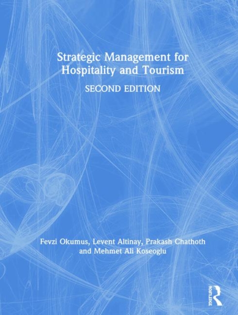 Strategic Management for Hospitality and Tourism, Hardback Book