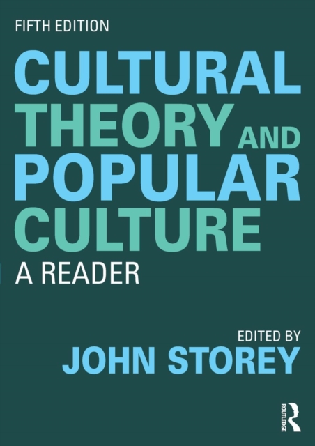 Cultural Theory and Popular Culture : A Reader, Paperback / softback Book