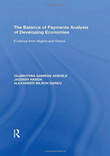 The Balance of Payments Analysis of Developing Economies : Evidence from Nigeria and Ghana, Hardback Book