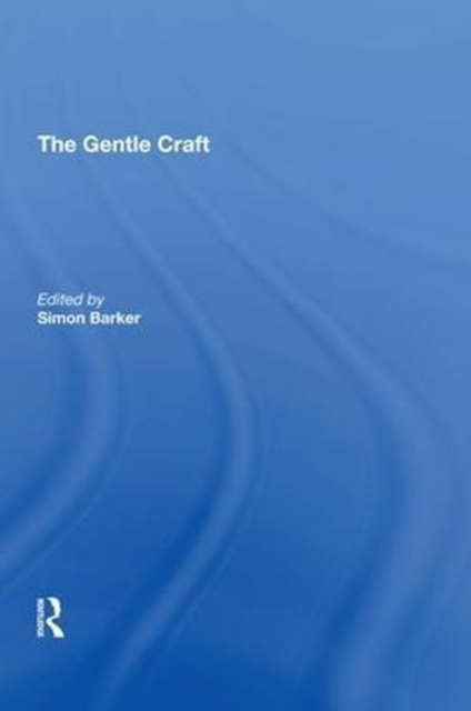 The Gentle Craft : By Thomas Deloney, Hardback Book