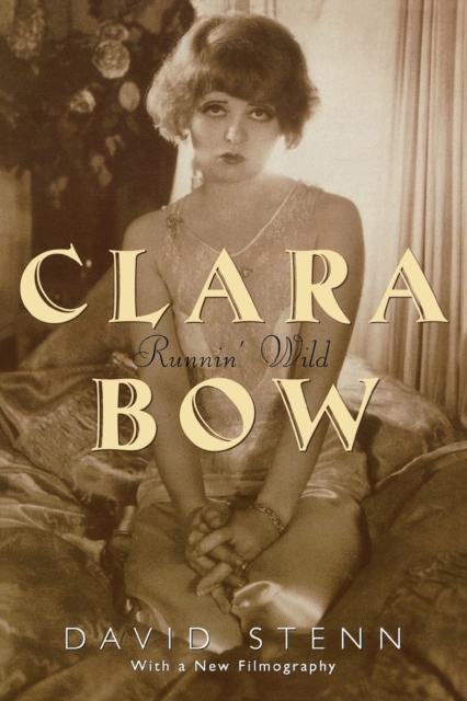 Clara Bow : Runnin' Wild, Paperback / softback Book