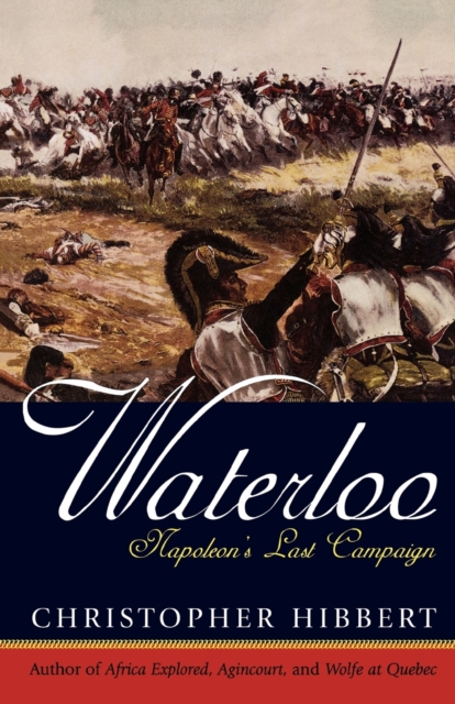 Waterloo : Napoleon's Last Campaign, Paperback Book