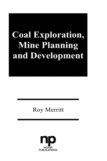 Coal Exploration, Mine Planning and Development, Hardback Book