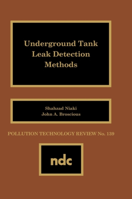 Underground Tank Leak Detection Methods, Hardback Book