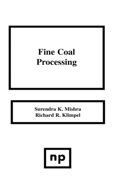 Fine Coal Processing, Hardback Book