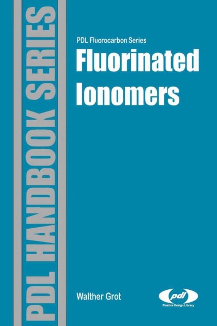 Fluorinated Ionomers, PDF eBook