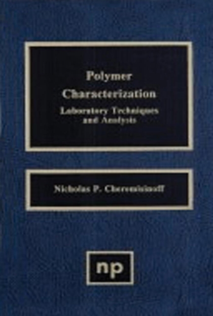 Polymer Characterization : Laboratory Techniques and Analysis, PDF eBook