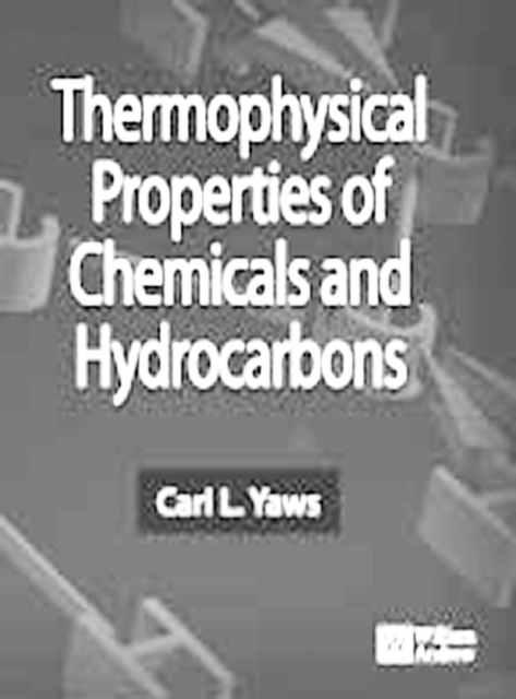 Thermophysical Properties of Chemicals and Hydrocarbons, PDF eBook