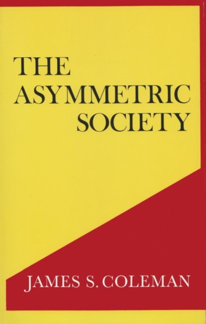 The Asymmetric Society, Paperback / softback Book