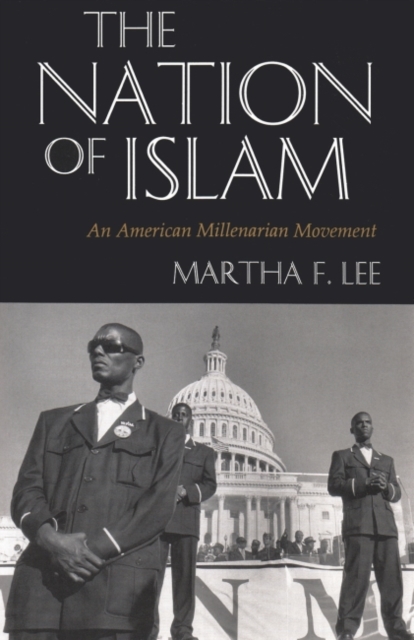 The Nation of Islam : An American Millenarian Movement, Paperback / softback Book