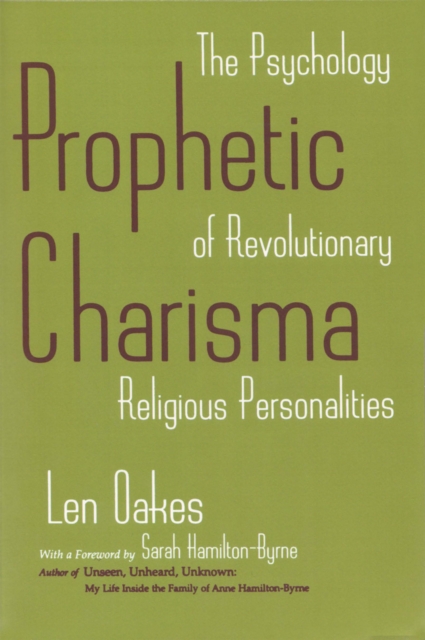 Prophetic Charisma : The Psychology of Revolutionary Religious Personalities, PDF eBook