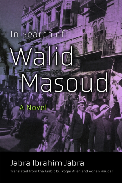 In Search of Walid Masoud : A Novel, Hardback Book