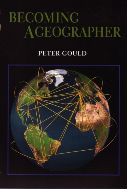 Becoming a Geographer, Paperback / softback Book
