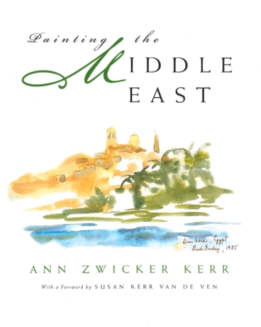 Painting the Middle East, Hardback Book