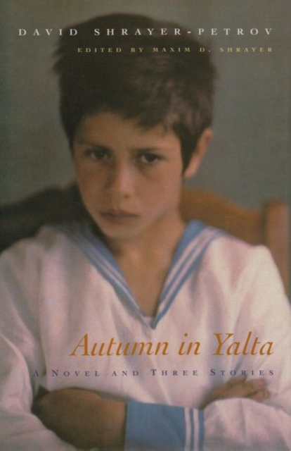 Autumn in Yalta : A Novel and Three Stories, Hardback Book