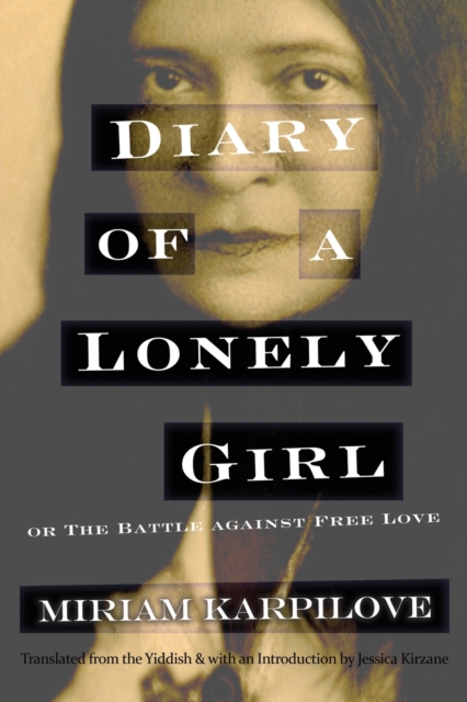 Diary of a Lonely Girl, or The Battle against Free Love, Paperback / softback Book