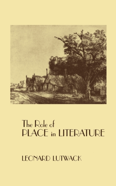 The Role of Place in Literature, Hardback Book