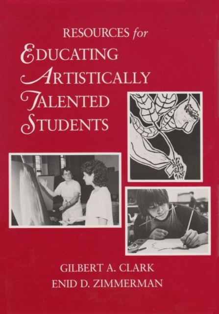 Resources for Educating Artistically Talented Students, Hardback Book