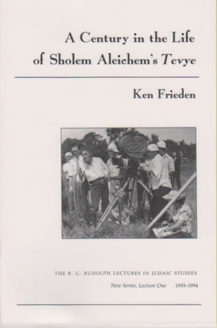 A Century in the Life of Sholem Aleichem’s Tevye, Paperback / softback Book