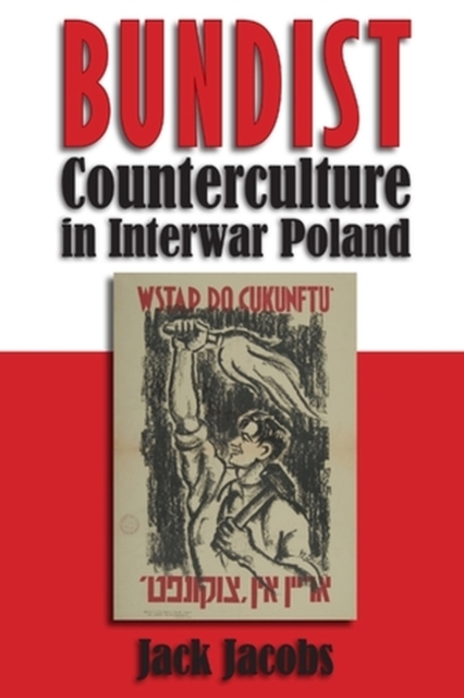 Bundist Counterculture in Interwar Poland, Paperback / softback Book