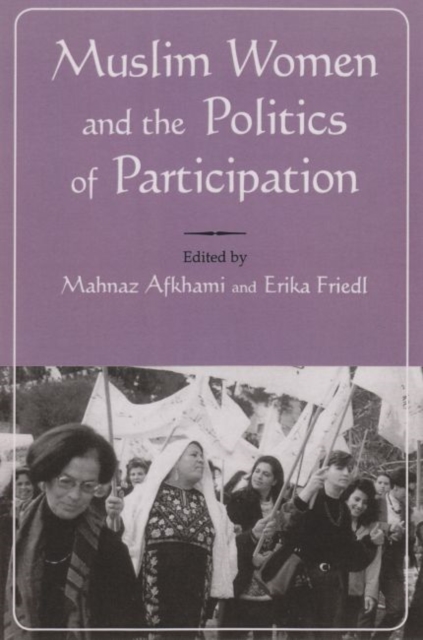 Muslim Women and Politics of Participation : Implementing the Beijing Platform, Paperback / softback Book