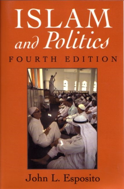 Islam and Politics, Fourth Edition, Paperback / softback Book