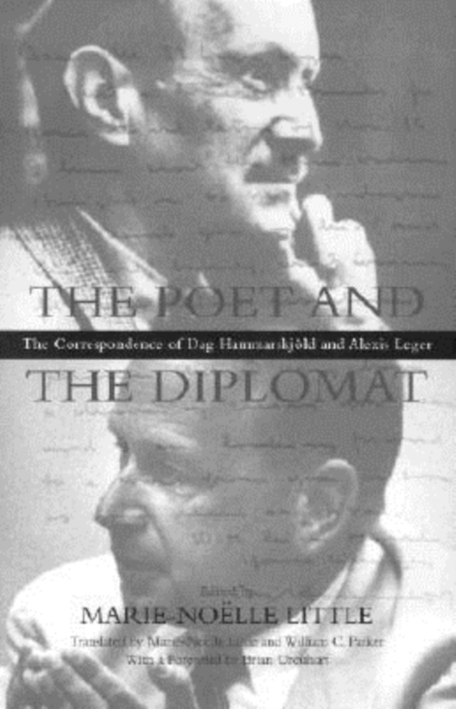 The Poet and the Diplomat : The Correspondence of Dag Hammarskjoeld and Alexis Leger, Hardback Book