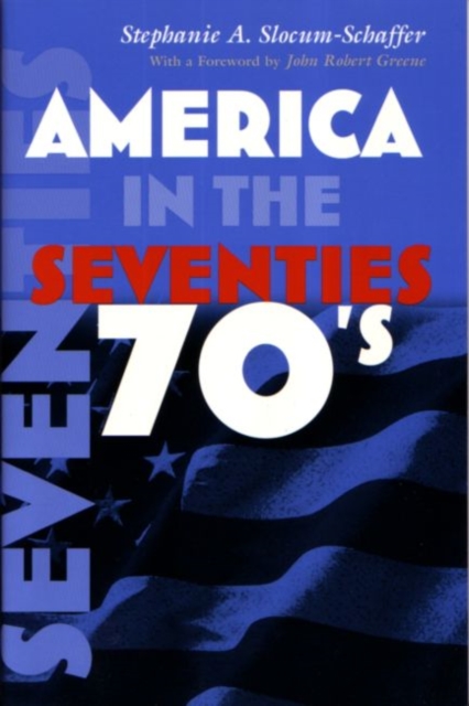 America in the Seventies, Hardback Book