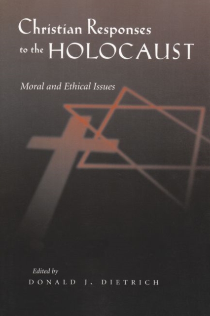 Christian Response To Holocaust : Moral and Ethical Issues, Paperback / softback Book