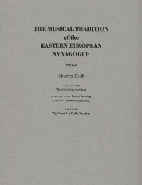 Musical Tradition of the Eastern European Synagogue : Volume 1: History and Definition, Hardback Book