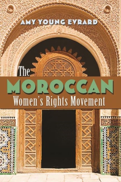 The Moroccan Women’s Rights Movement, Hardback Book