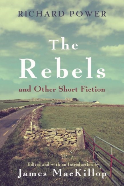 The Rebels and Other Short Fiction, Paperback / softback Book