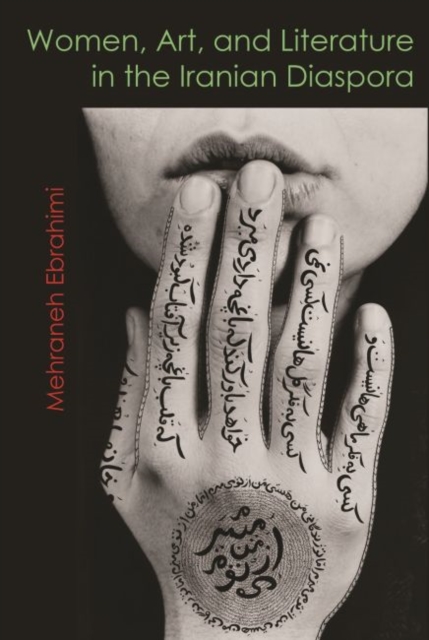Women, Art, and Literature in the Iranian Diaspora, Paperback / softback Book