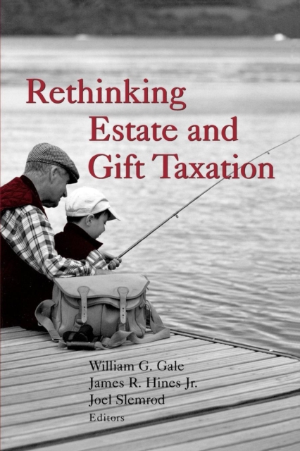 Rethinking Estate and Gift Taxation, Paperback / softback Book
