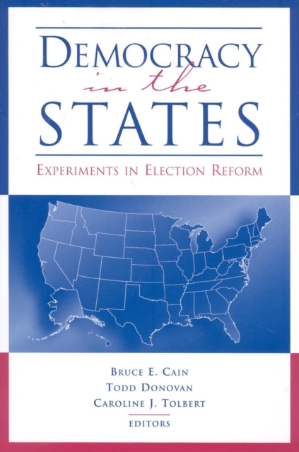 Democracy in the States : Experiments in Election Reform, PDF eBook
