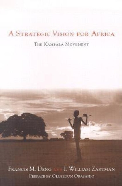 A Strategic Vision for Africa : The Kampala Movement, Hardback Book