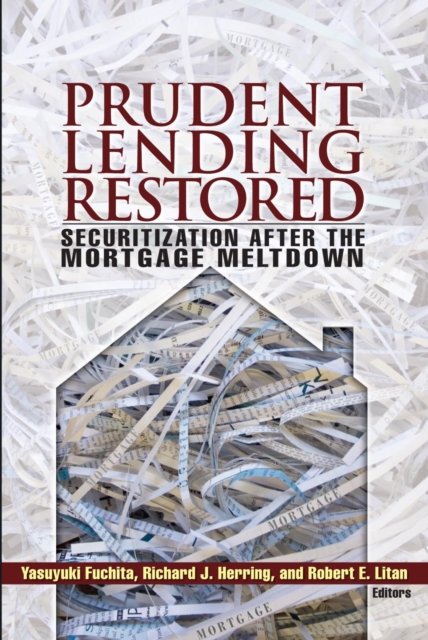 Prudent Lending Restored : Securitization After the Mortgage Meltdown, Paperback / softback Book
