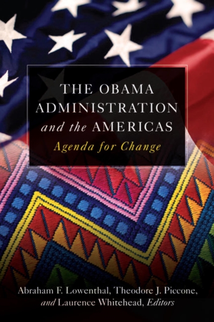 Obama Administration and the Americas : Agenda for Change, PDF eBook