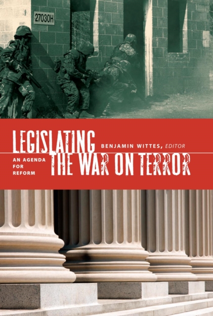 Legislating the War on Terror : An Agenda for Reform, PDF eBook