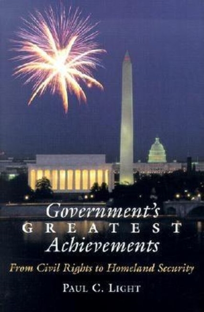 Government (TM)s Greatest Achievements : from Civil Rights to Homeland Security, Hardback Book