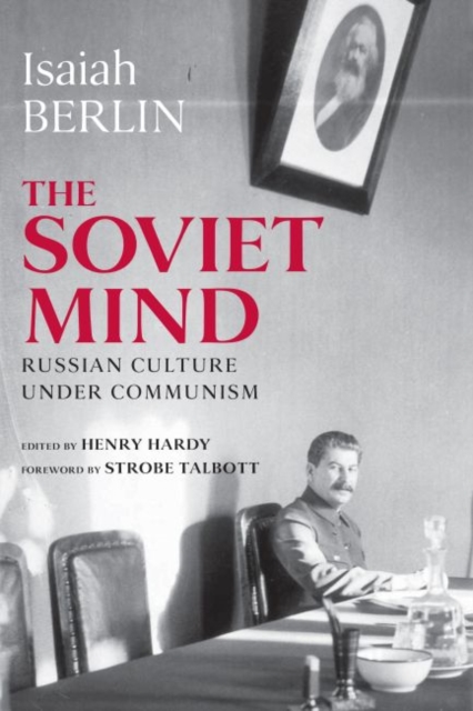 The Soviet Mind : Russian Culture Under Communism, Hardback Book