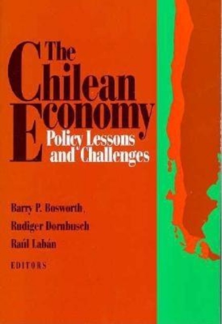 The Chilean Economy : Policy Lessons and Challenges, Paperback / softback Book