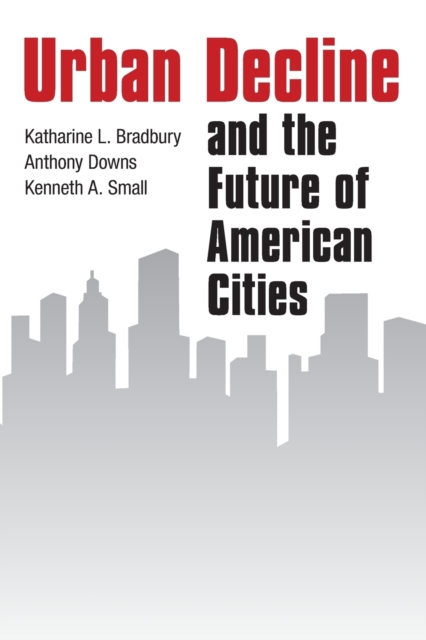 Urban Decline and the Future of American Cities, Paperback / softback Book