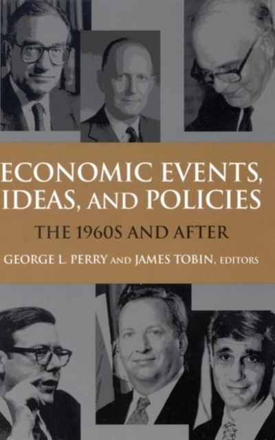 Economic Events, Ideas, and Policies : The 1960s and After, PDF eBook