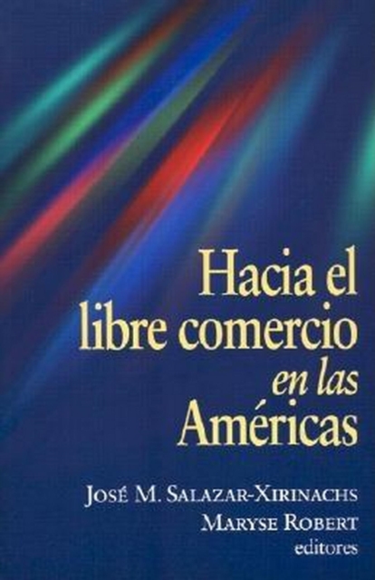 Hacia el Libre Comercio en las Americas, PDF eBook