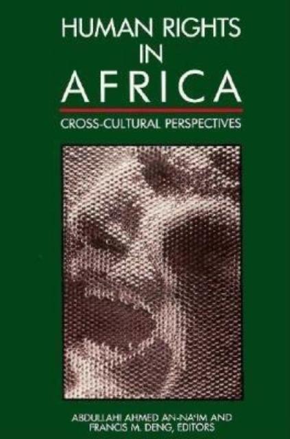 Human Rights in Africa : Cross-Cultural Perspectives, Paperback / softback Book