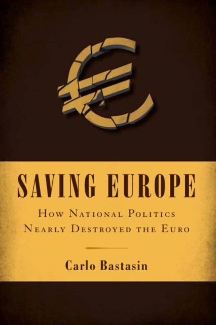 Saving Europe : Anatomy of a Dream, Hardback Book
