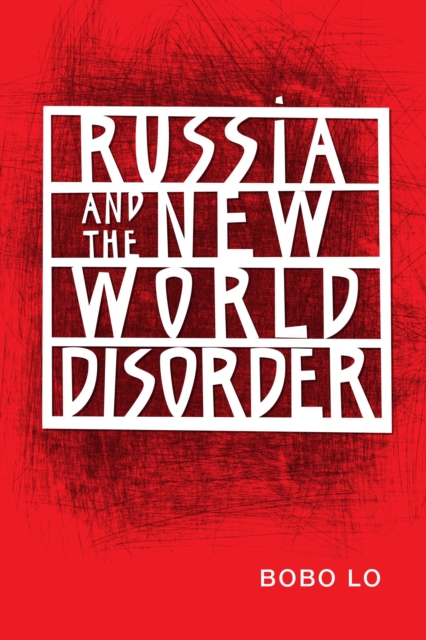 Russia and the New World Disorder, Paperback / softback Book