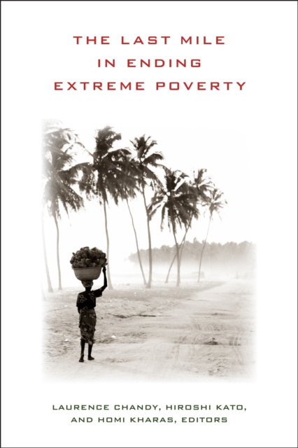 The Last Mile in Ending Extreme Poverty, Paperback / softback Book