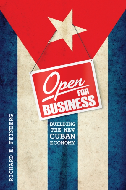 Open for Business : Building the New Cuban Economy, EPUB eBook